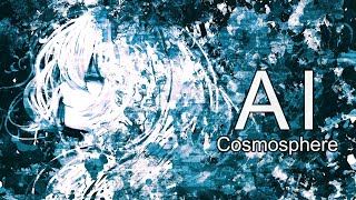 【V系】切ないレクイエム「AI(アイ)/ Cosmosphere」