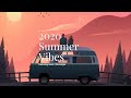 2020 Summer Vibes 🌞 - Nostalgia Playlist | summer hits