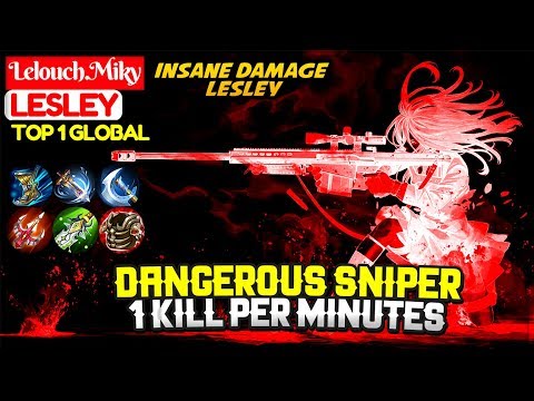 Dangerous Sniper, 1 Kill Per Minute [ Top 1 Global Lesley ] Lelouch.Miky - Mobile Legends Video