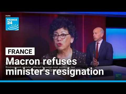 France: Macron refuses environment minister's resignation over pesticide law