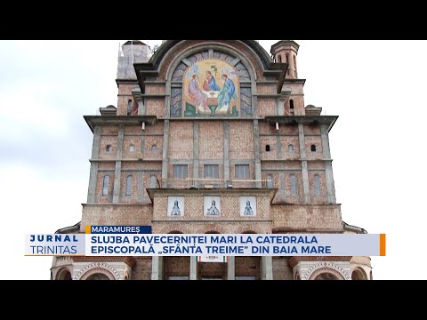 Slujba Pavecerniței Mari la Catedrala Episcopală „Sfânta Treime” din Baia Mare