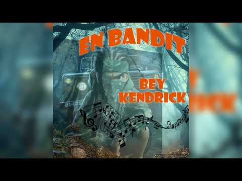 bey Kendrick x dexter ( EN BANDIT)