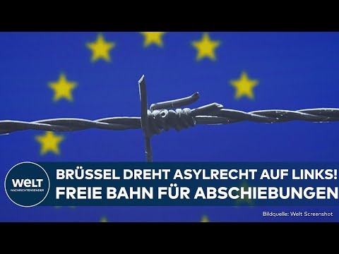 ASYLPOLITIK: EU erlaubt Abschiebungen in Drittstaaten ohne persönliche Verbindung!