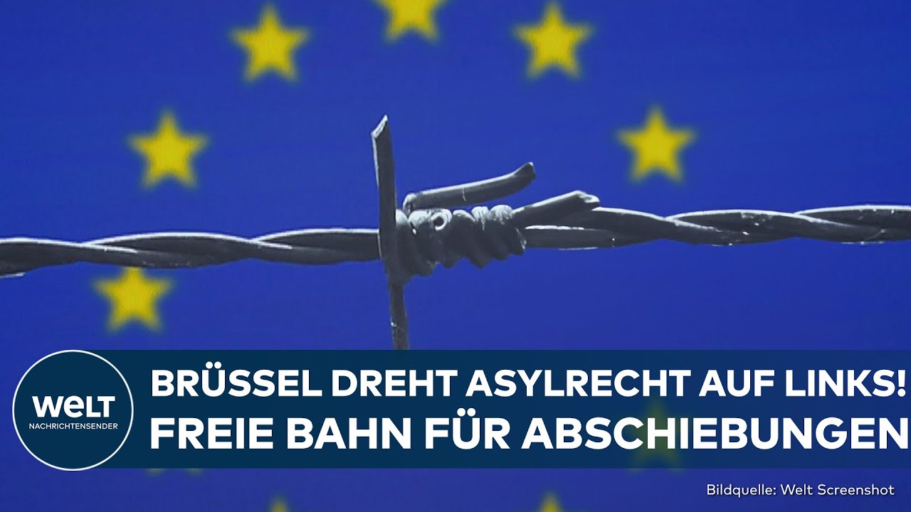 ASYLPOLITIK: EU erlaubt Abschiebungen in Drittstaaten ohne persönliche Verbindung!