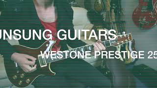 Video thumbnail for Unsung Guitars - Westone Prestige 250 by Leon Todd