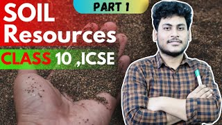 Soil Resources class 10 ICSE | class 10 Geography | chapter 4 soil | PART1 |by @Ritamsirgeography