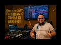 Don T Worry Everything Is Gonna Be Alright