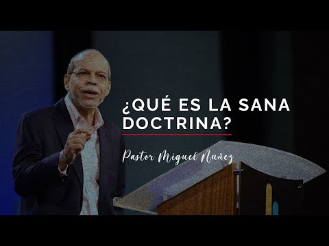 La Sana Doctrina  I Ps Miguel Nuñez