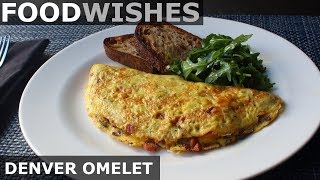 The Denver Omelet - Food Wishes - American-Style Omelet