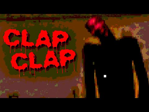 CLAP CLAP (scary clapping game)