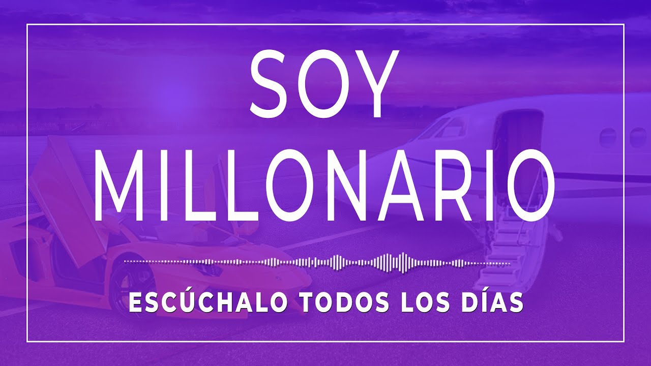 Soy Rico y Vivo en Abundancia | Afirmaciones Positivas de Dinero | Escúchalo Todos los días