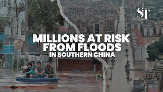 Heavy rain and severe flooding in Southern China puts millions at risk