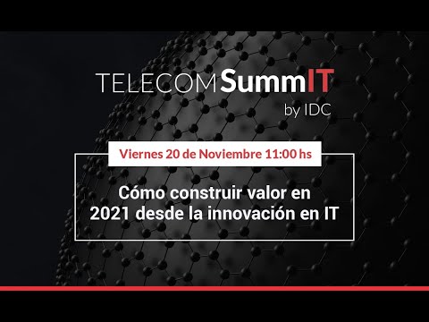 , title : 'Telecom SummIT by IDC - Cómo construir valor en 2021 desde la innovación en IT'