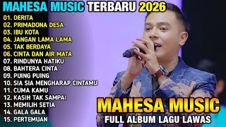 Download lagu DERITA - GERY MAHESA - PRIMADONA DESA - IBU KOTA - MAHESA MUSIC FULL ALBUM TERBARU 2026 mp3 Download lagu DERITA - GERY MAHESA - PRIMADONA DESA - IBU KOTA - MAHESA MUSIC FULL ALBUM TERBARU 2026 mp3