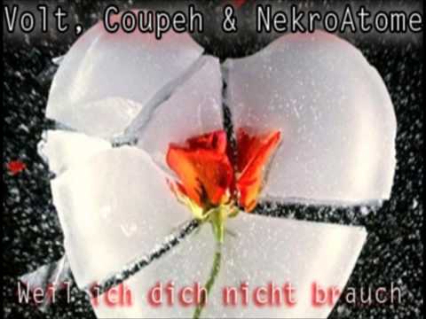 Volt, Coupeh & Nekro Atome - Weil ich dich nicht brauch *NAS*