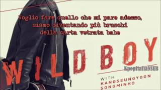 [SUB ITA] YOON JONGSHIN, KANG SEUNGYOON, MINO - Wild Boy