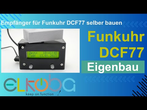 Empfänger für Funkuhr mit Uhrzeit von DCF77 selber bauen