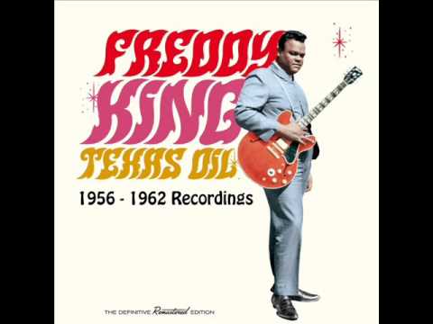 Freddy King - Texas Oil: 1956-1962 Recordings