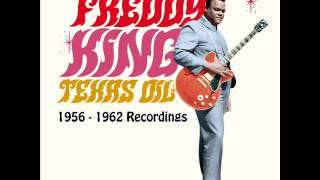 Freddy King - Texas Oil: 1956-1962 Recordings