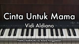 Download lagu Cinta Untuk Mama - Vidi Aldiano | Piano Karaoke by Andre Panggabean mp3