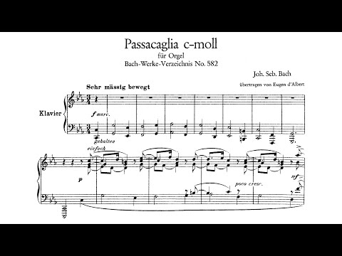 J.S Bach - Passacaglia in C Minor BVW 582 {arr. for piano by E. d'Albert} (Audio + Score)
