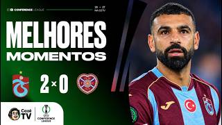 MELHORES MOMENTOS: TRABZONSPOR 2 X 0 HEARTS | CONFERENCE LEAGUE 26/27 | 2ª RODADA