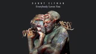 Danny Elfman - &quot;Everybody Loves You&quot;