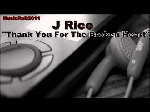 J Rice - Thank You For The Broken Heart (with Lyrics)