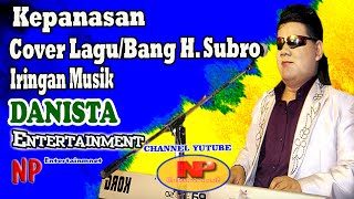 Download lagu Kepanasan/Cover Lagu/Bang H. Subro mp3