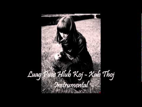 Luag Puas Hlub Koj - Xab Thoj (INSTRUMENTAL)