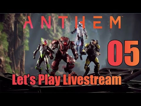 Anthem - Let's Play Livestream Part 5