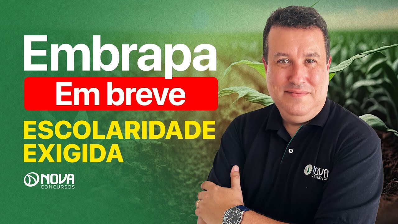 QUEM PODE FAZER O CONCURSO DA EMBRAPA 2024? ENTENDA OS NÍVEIS DE ESCOLARIDADE EXIGIDOS