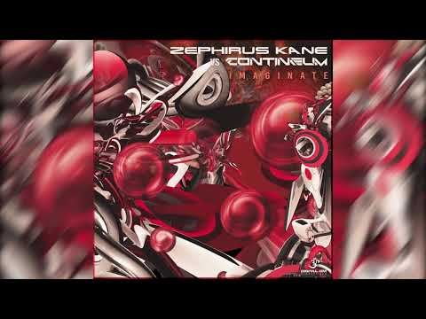 Zephirus Kane & Contineum - Imaginate (Original)