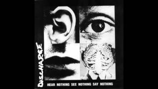 Discharge - Free speech for the dumb (Hear nothing See nothing Say nothing; 1982)