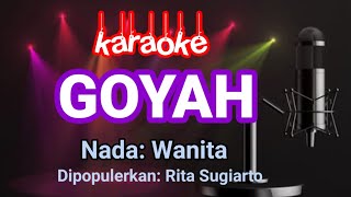 Download lagu GOYAH Karaoke - Rita Sugiarto mp3