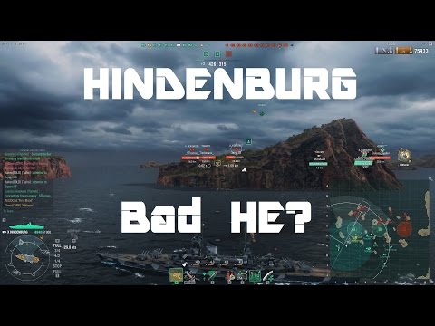 Hindenburg - Dispelling The Notion Of Bad HE [218k damage]
