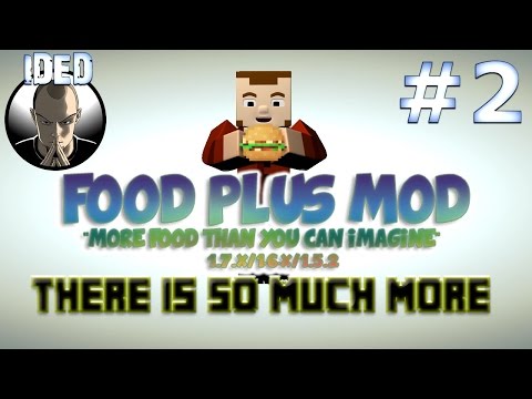 Food Plus Mod Tutorial - There is so much more - Minecraft Mod