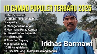Download lagu 10 Gamad Populer Terbaru 2025 artist Irkhas Barmawi mp3