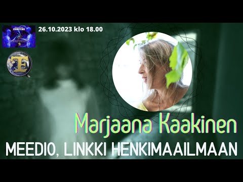 ATOMIstudio: Marjaana Kaakinen - Meedio, linkki henkimaailmaan