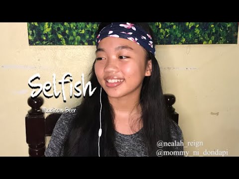Madison Beer - Selfish ( Cover by Nealah )