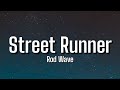 Rod Wave Street Runner Lyrics