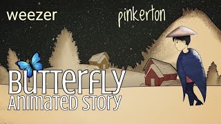 Weezer - Butterfly - Animated Story