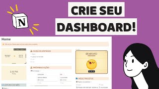 Como criar um dashboard no Notion | Com tudo o que você mais usa!