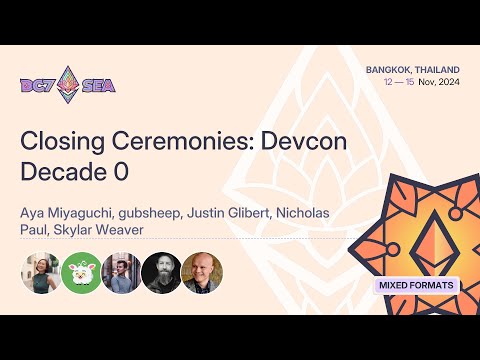 Closing Ceremonies: Devcon Decade 0 preview