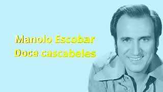Manolo Escobar -  Doce cascabeles -  Karaoke