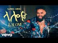 Yared Negu Yared Negu ያሬድ ነጉ ላሎዬ Laloye Official Music Video