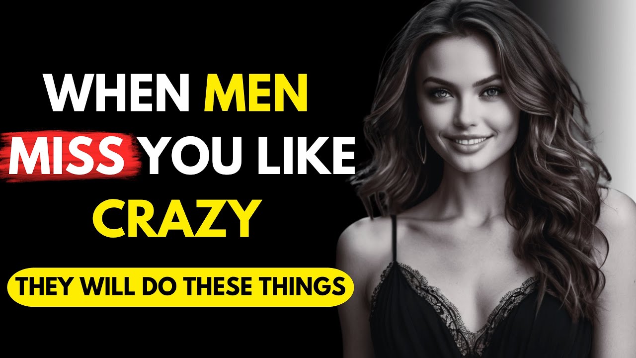 When A Man Misses You - He'll Show These 4 Crazy Signs | Stoic Life Lessons