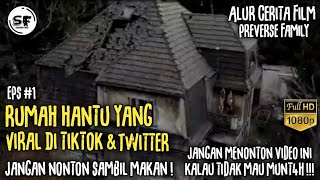 Download lagu ALUR CERITA FILM PREVERSE FAMILY - VIRAL RUMAH TUA DI TIKTOK DAN TWITTER mp3