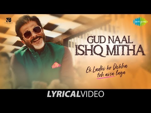 Gud Naal | गुड़ नाल | Lyrical | Ek Ladki Ko Dekha Toh Aisa Laga | Anil |Sonam | Navraj | Harshdeep