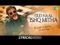 Gud Naal | गुड़ नाल | Lyrical | Ek Ladki Ko Dekha Toh Aisa Laga | Anil |Sonam | Navraj | Harshdeep